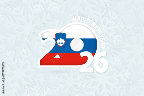 New Year 2026 for Slovenia on snowflake background.