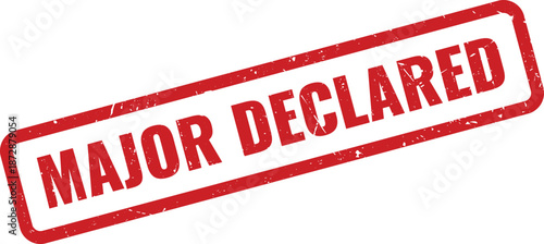 Bold red rectangular grunge stamp with text Major Declared clearly visible on a white surface