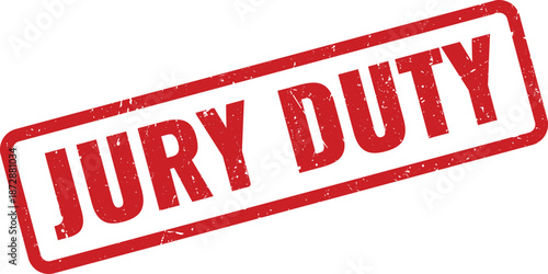 Official red rubber stamp with the important message Jury Duty for legal proceedings