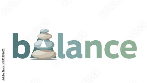 A serene graphical representation of the word balance featuring naturally stacked river stones