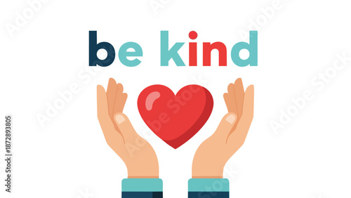 An inspirational illustration promoting human kindness and global compassion featuring open hands cradling a vibrant red heart beneath an uplifting