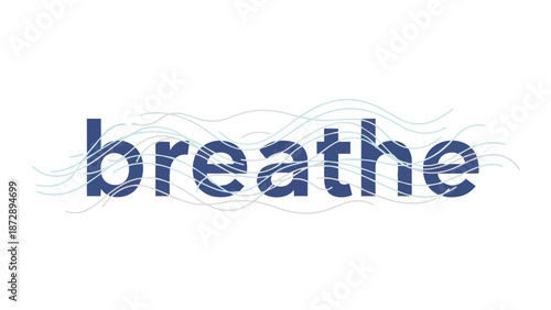 A serene typographic illustration of the word 'breathe' intertwined with gentle, flowing lines symbolizing calm respiration