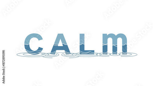 Serene typographic illustration of the word CALM gently submerged in tranquil blue waters, with subtle ripples emanating a profound sense of peace