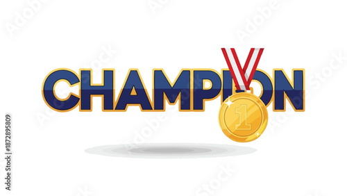 Bold 'CHAMPION' text with a gleaming gold medal and ribbon, symbolizing ultimate victory and success.