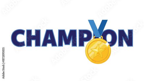 A vibrant illustration of the word champion featuring a gleaming gold medal with a prominent star, symbolizing unparalleled triumph and an