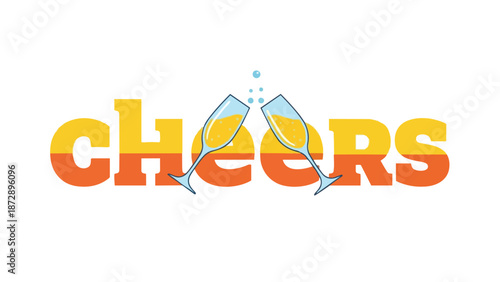 Vibrantly designed 'Cheers' typography with clinking champagne flutes celebrating good times and festive occasions
