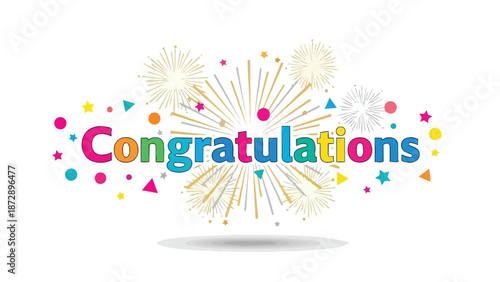 Vibrant celebratory graphic featuring the word Congratulations amidst a colorful explosion of festive fireworks confetti stars and joyful shapes
