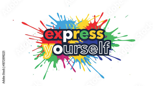 Dynamic 'Express Yourself' slogan with an explosion of multicolored paint splatters illustrating individuality