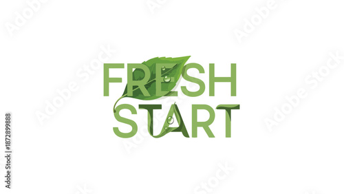 Vibrant Green Lettering with Dew-Kissed Leaves Symbolizing Natural Renewal and New Beginnings