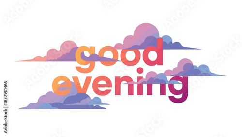 Vibrant gradient typography with cloud motifs conveying an amiable evening salutation design element