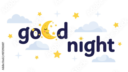 Charming illustration of good night message featuring a sleepy crescent moon embraced by twinkling stars and gentle clouds conveying sweet dreams a