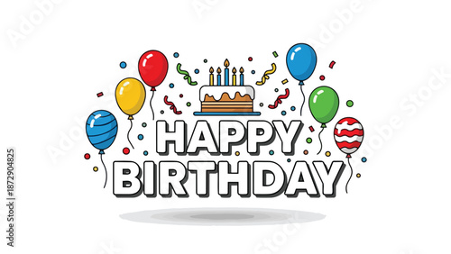 Vibrant 'Happy Birthday' greeting. Includes bold text, a celebratory cake with lit candles, colorful balloons, and festive confetti. Perfect for