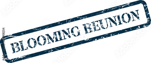 Blooming Reunion text on a distressed vintage style dark blue rubber stamp impression