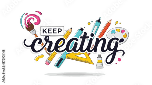 motivational artistic illustration emphasizing continuous inspiration and creative expression with vibrant tools and colorful design elements
