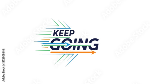 Motivational Digital Illustration Emphasizing perseverance and continuous effort with dynamic design elements and modern typography inspiring