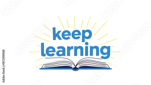 Promoting continuous self-improvement and intellectual curiosity, this bright graphic features the encouraging message 'keep learning' radiating
