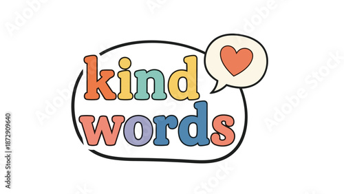 Illustration Emphasizing the Importance of Compassionate Language and Positive Communication with a Heart Symbol in Speech Bubble