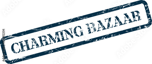 Official looking rubber stamp impression displaying the bold text CHARMING BAZAAR in a vintage dark blue color