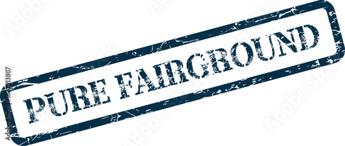 Vintage style Pure Fairground distressed rubber stamp for amusement parks and entertainment events