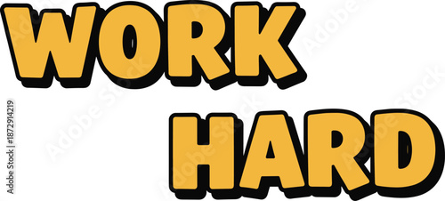 Motivational Vector Typography Poster with Bold Golden Text Saying Work Hard for Success, Productivity, Determination, Focus, and Career Inspiration