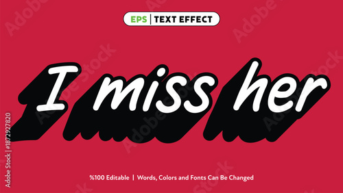 Bold white script text i miss her with large black shadow on deep red background vector art editable design style for emotional expression and digital typography effect