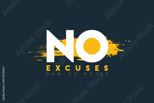 No Excuses Motivation Typography T-shirt design template