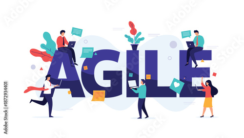 Agile software development methodology concept, with a team of people working flexibly and collaboratively around the word AGILE.