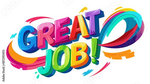 Vector illustration of the word “GREAT JOB!” colorful spectrum paint brush strokes on a clean white background. Energetic concept