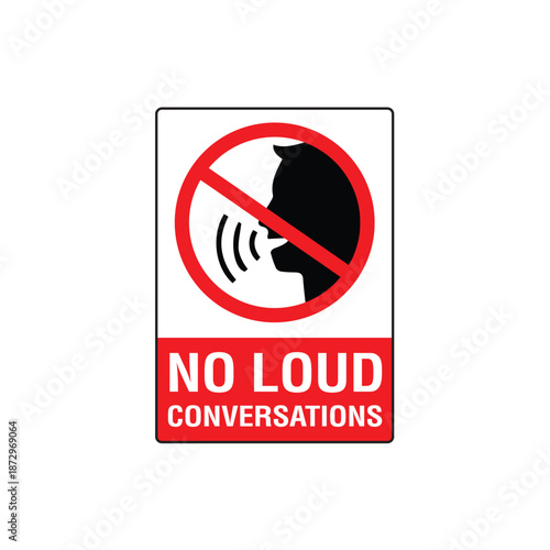 No Loud Conversations Sign Vector Design Prohibition Warning Sticker
