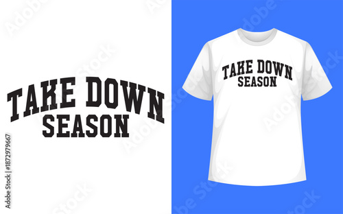 Take Down Season Wrestling Vector file on white background