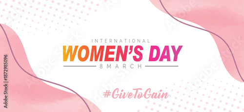 International Womens Day March 8 illustration featuring Giving Support and Empowerment. IWD2026 Give to gain campaign