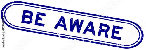 Grunge black be aware word rubber seal stamp on white background