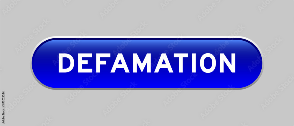 Fototapeta premium Blue color capsule shape button with word defamation on gray background