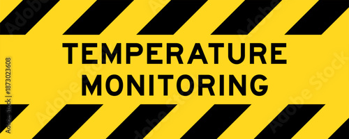 Yellow and black color with line striped label banner with word temperature monitoring