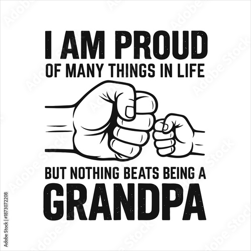 Proud Grandpa Quote With Fist Bump Illustration Isolated On White Background Typography Design
