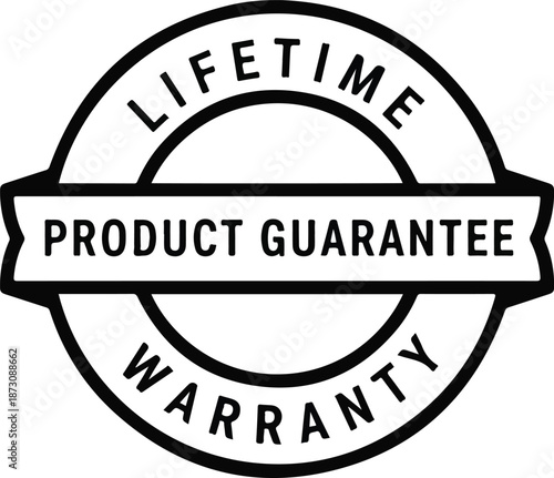 Lifetime product guarantee warranty seal.
