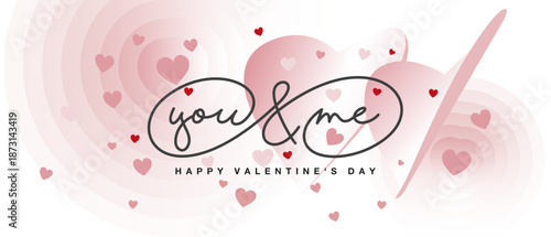 You and me Happy Valentines Day handwritten calligraphy. Love Valentine vibes with beautiful flying blow wind hearts. Greeting card with love pastel pink background