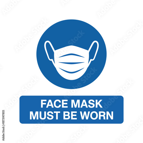 Vector sign mandates wearing of face masks in blue and white design