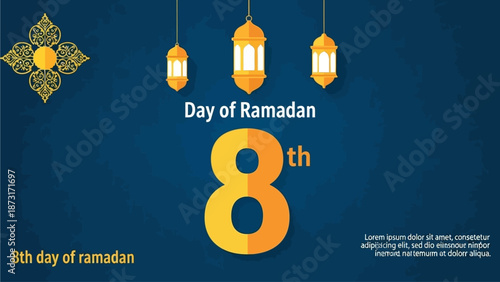 Celebrating the 8th day of Ramadan with hanging lanterns in a festive atmosphere