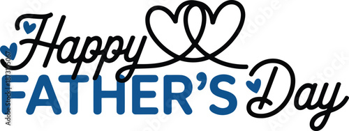 A tender Happy Fathers Day message with elegant script, bold text, and lovely heart decorations