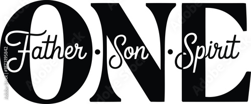 Bold typography presenting the word ONE with Father Son Spirit beautifully scripted within its letters