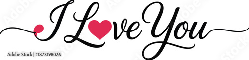Elegant black script displays I Love You with a prominent red heart on a clean white field