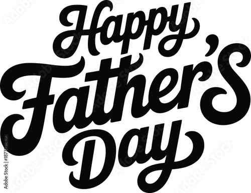 Elegant handwritten script in bold black letters conveys a heartfelt Happy Fathers Day message