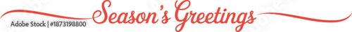 Elegant red Seasons Greetings script text on a clean white background with decorative swashes