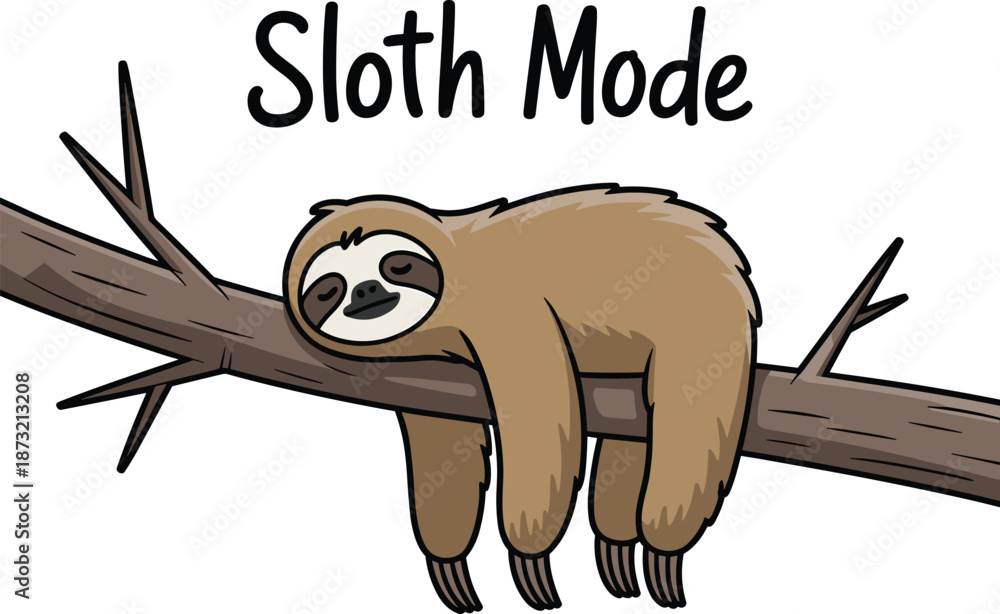 Obraz premium Cute cartoon sloth sleeping on a tree branch with Sloth Mode text for funny lazy animal and relaxation concept vector illustration