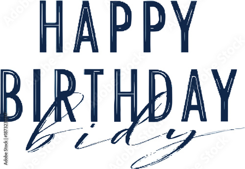 Festive Greeting: A charming text-based greeting, perfect for a personalized birthday message, showcasing elegant lettering.