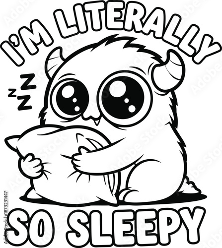 I’m Literally So Sleepy – Cute Sleepy Monster Cartoon Illustration