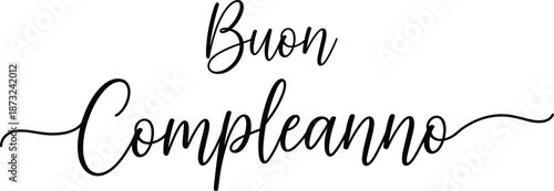 Buon Compleanno Italian happy birthday script calligraphy sign for party decorations, greeting cards, festive celebrations, invitations, and home decor vinyls