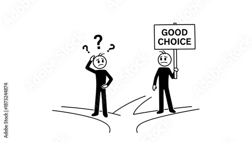 Highly confused stick figure contemplating multiple options at crossroads, with a happy stick figure confidently presenting a 'GOOD CHOICE' direction, isolated white background