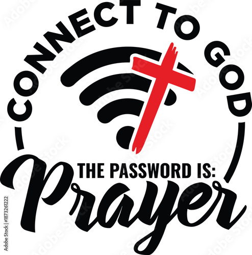 Connect To God The Password Is Prayer SVG PNG, Inspirational SVG, Christian SVG
